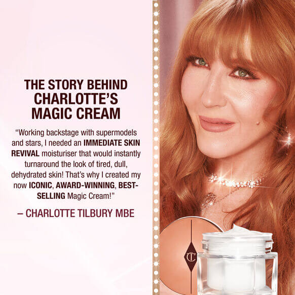 Charlotte Tilbury promoting her Magic Cream, a skin revival moisturizer for dull, dehydrated skin.