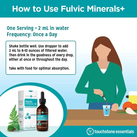 How to use Touchstone Essentials Fulvic Minerals+, dissolving 2 mL in water daily for optimal absorption.