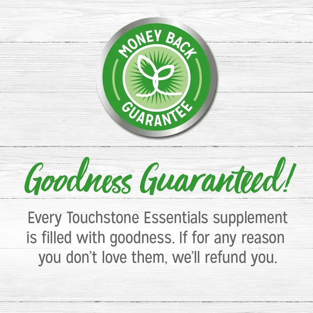 Touchstone Essentials money back guarantee seal with text highlighting satisfaction promise on supplements.