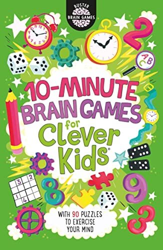 Colorful cover of 10-Minute Brain Games for Clever Kids® featuring fun puzzles and engaging design.