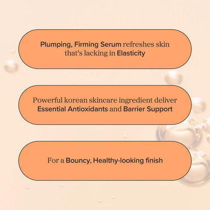 Three peach-colored rounded text boxes on a pale beige background with soft pearl-like bubbles. The text reads: 'Plumping, Firming Serum refreshes skin that's lacking in Elasticity', 'Powerful Korean skincare ingredient deliver Essential Antioxidants and Barrier Support', and 'For a Bouncy, Healthy-looking finish'.