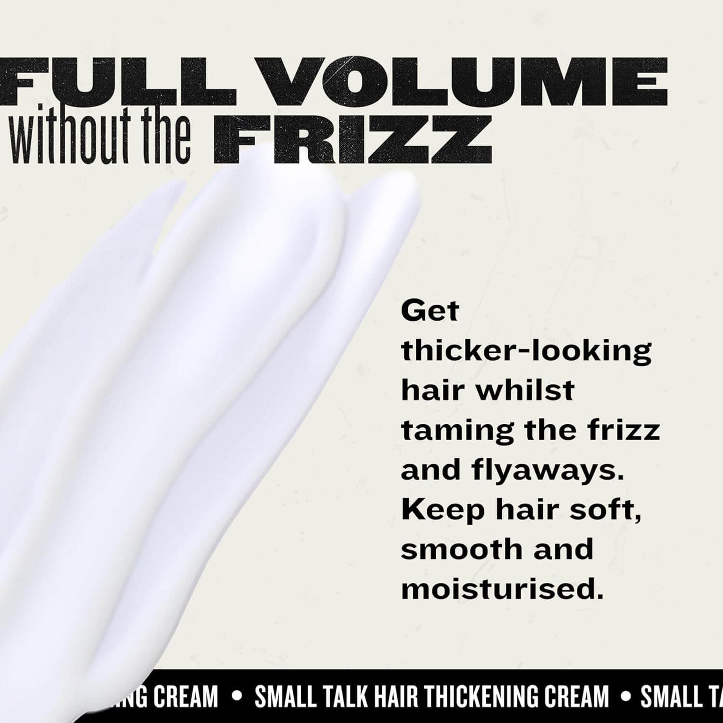 Bed Head by Tigi Small Talk Hair Volume Styling Cream promoting full volume without frizz for thicker-looking hair.
