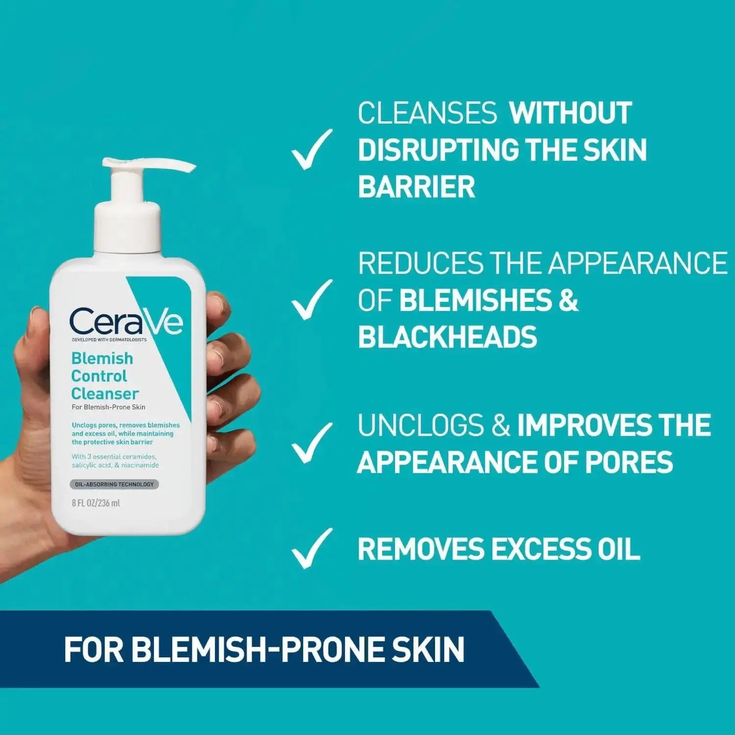 CeraVe Blemish Control Cleanser bottle with benefits for blemish-prone skin, including oil removal and pore unclogging.