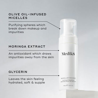 Medik8 Micellar Mousse with Olive Oil, Moringa Extract, and Glycerin for deep cleansing and revitalized skin.
