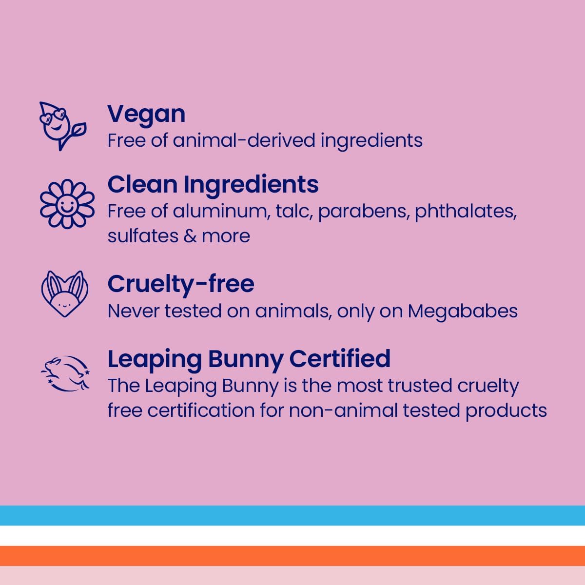 List of Megababe product attributes including vegan, clean ingredients, cruelty-free, and Leaping Bunny Certified on a pink background.