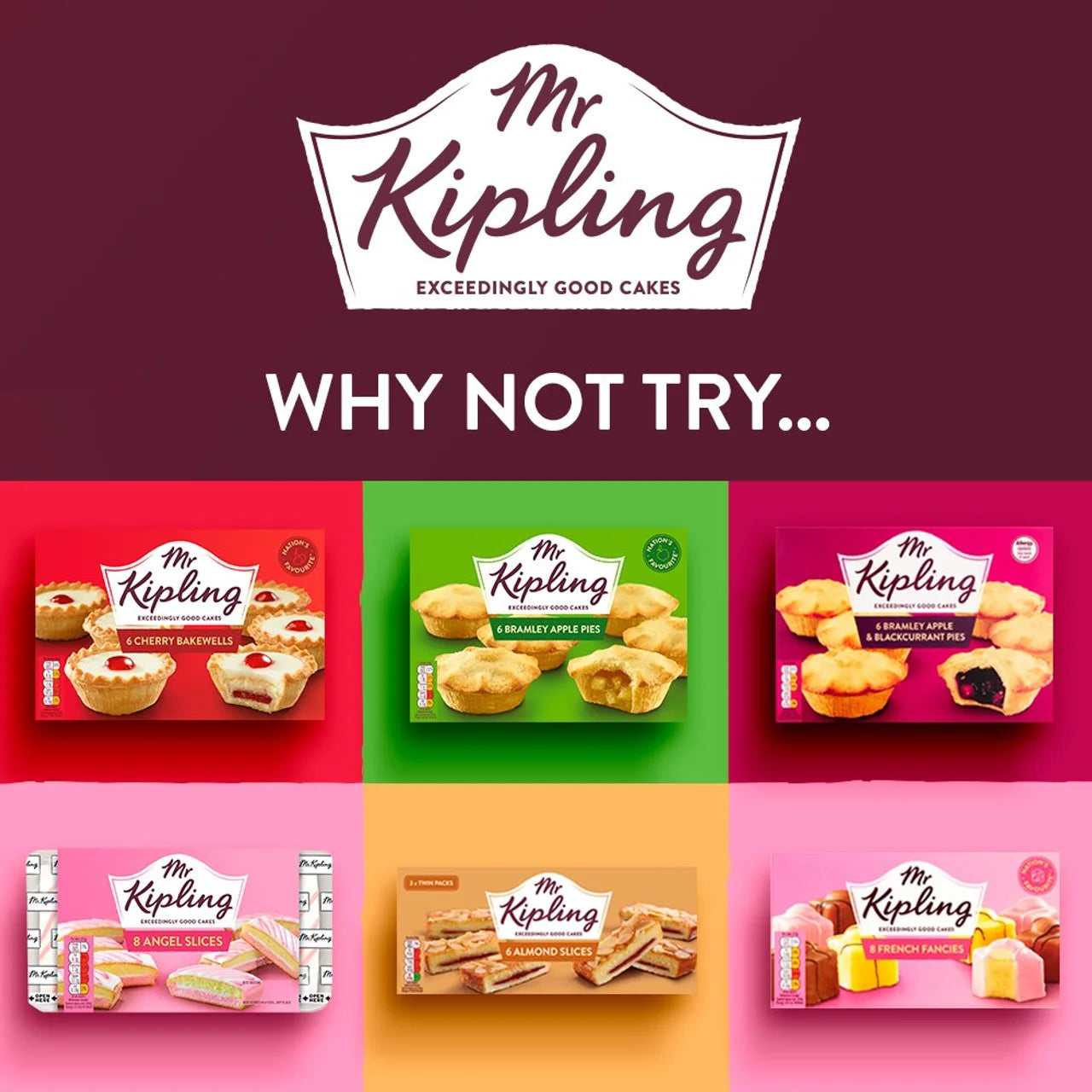 Mr Kipling cake assortment advertisement featuring six packaged cakes and pastries on a maroon background with the text 'WHY NOT TRY.