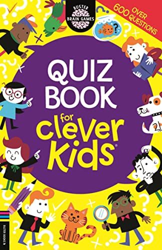 Cover of Quiz Book for Clever Kids® with colorful illustrations, featuring over 600 questions for entertaining quizzes.