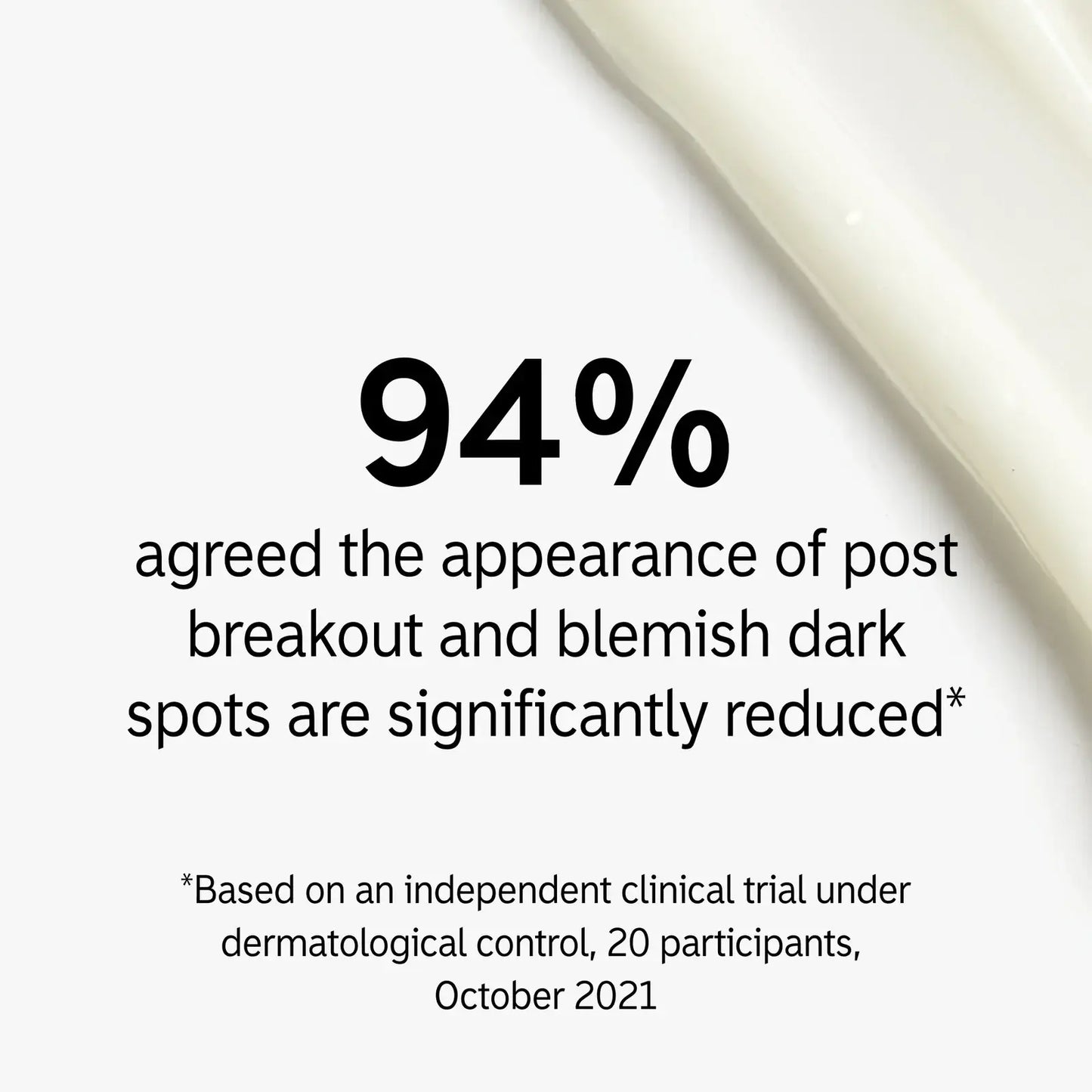 Graphic showing 94% agreement on reduced appearance of post-breakout and blemish dark spots from a clinical trial.