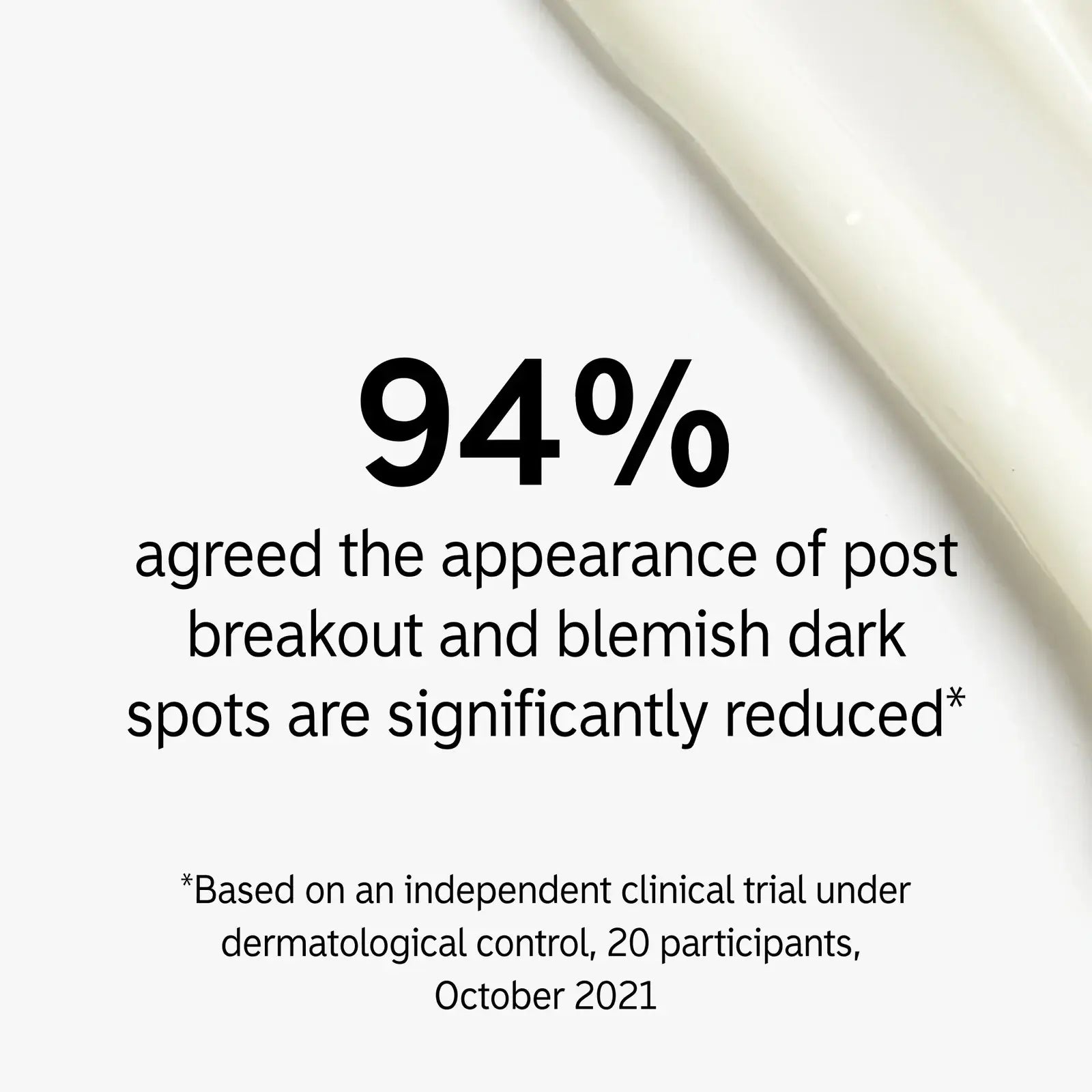 Graphic showing 94% agreement on reduced appearance of post-breakout and blemish dark spots from a clinical trial.