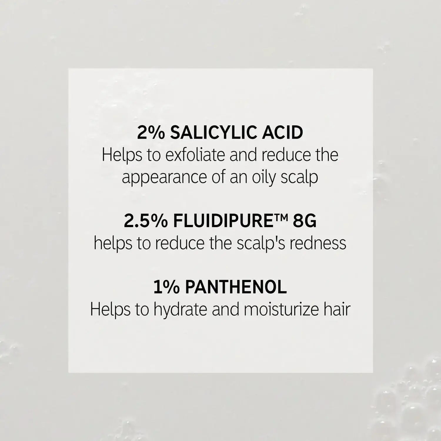 The INKEY List Salicylic Acid Treatment benefits: 2% Salicylic Acid, 2.5% Fluidipure™, 1% Panthenol.